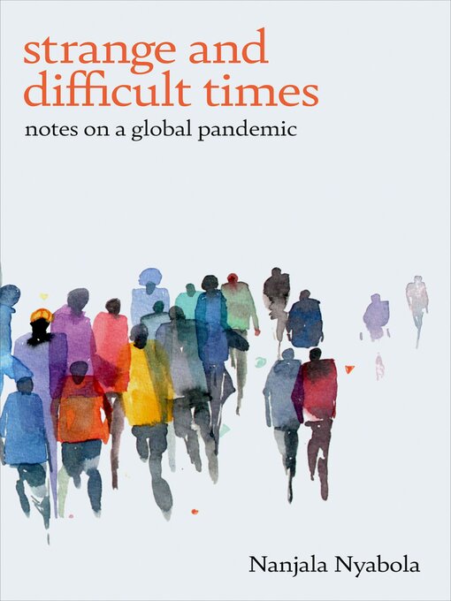 Title details for Strange and Difficult Times by Nanjala Nyabola - Available
